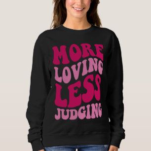 Moletom Mais Amor Menos Julgamento Roupas Groovy Para Home
