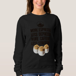 Moletom Mais Espresso Menos Depresso Mais Cafeína Menos St