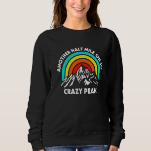 Moletom Mais Meia Milha Ou Mais Caminhando Crazy Peak Hike