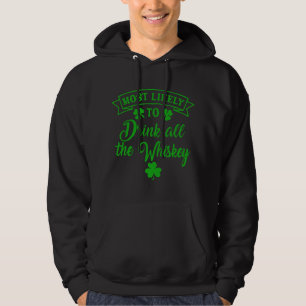Moletom Mais Propenso a Beber Todo o Uísque St Patrick's