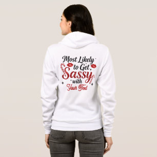 Moletom Mais Propenso a Ficar Sassy Personalizado