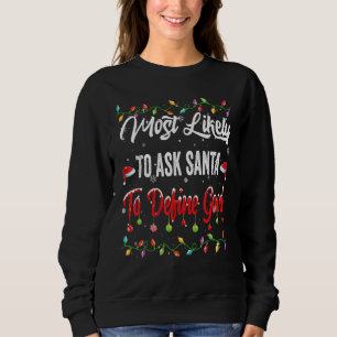 Moletom Mais Propenso a pedir ao Papai Noel Pjs Combinando