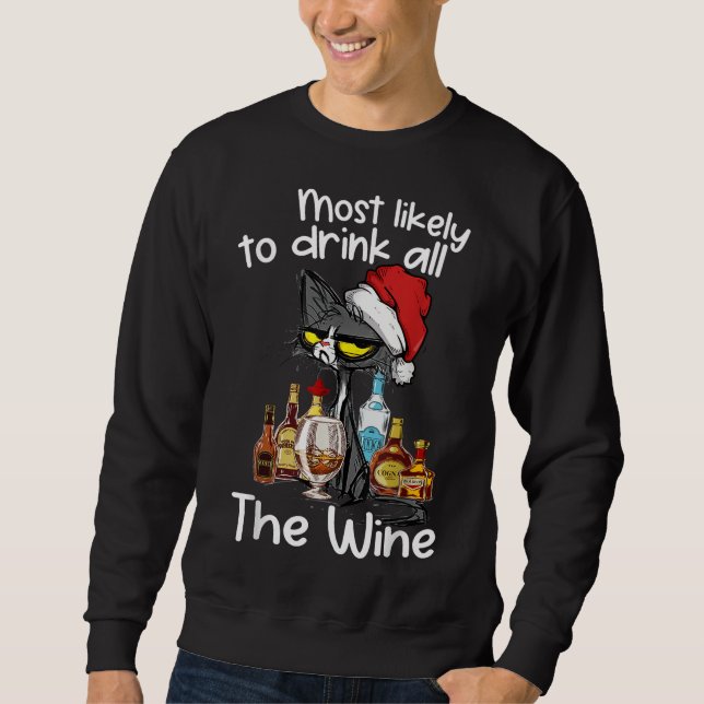 Moletom Mais Provável Para Beber Todo O Vinho Engraçado De (Frente)