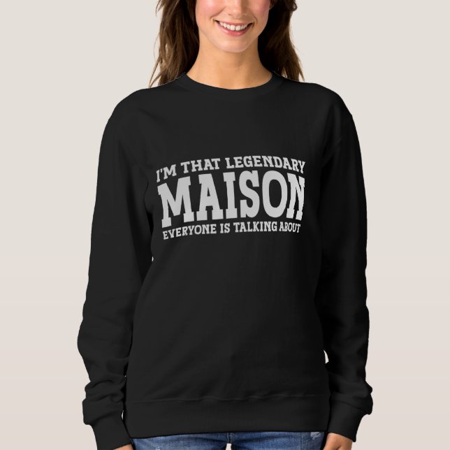 Moletom Maison Personal Name First Name Funny Maison (Frente)