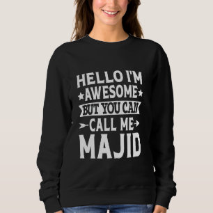 Moletom Majid Engraçado Primeiro Nome Olá Sou Incrível Cha