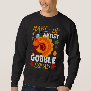 Moletom Makeup Artist Gobble Squad Turkey Mask Thankdom