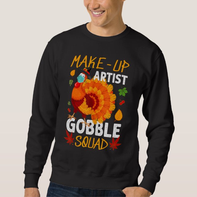 Moletom Makeup Artist Gobble Squad Turkey Mask Thankdom (Frente)