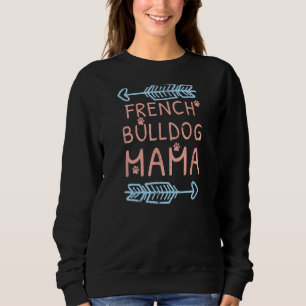 Moletom Mama Buldogue Francês - A para Cachorros Amantes