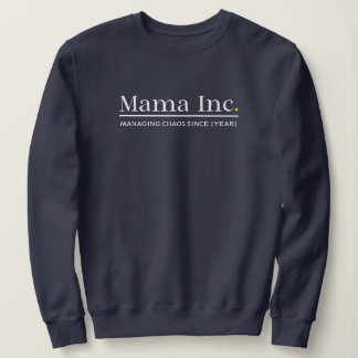Moletom Mama Inc. Gerenciando o Caos Ano Personalizado Azu