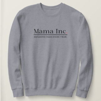Moletom Mama Inc. Gerenciando o Caos Ano Personalizado Mul