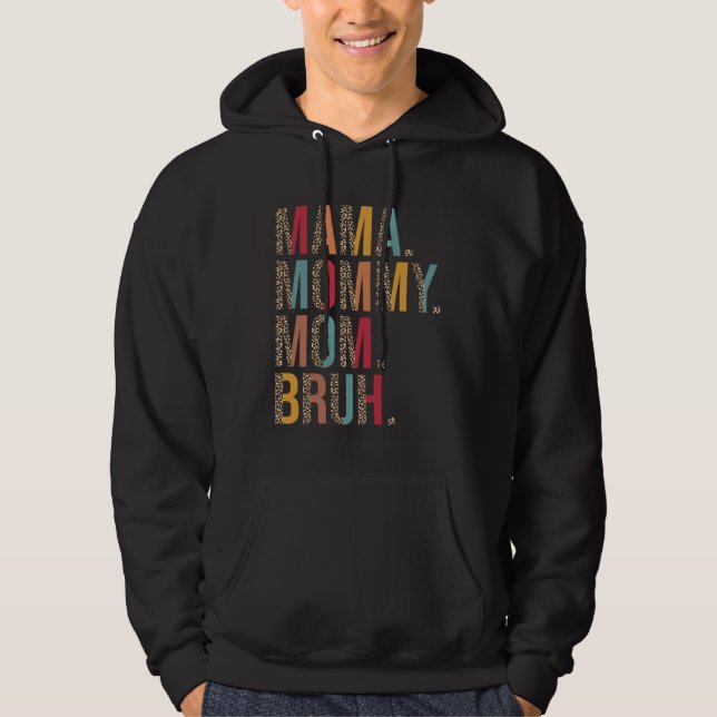 Moletom Mama Mamãe Mãe Bruh Mamãe E Eu Leopardo Dia Das Mã (Frente)