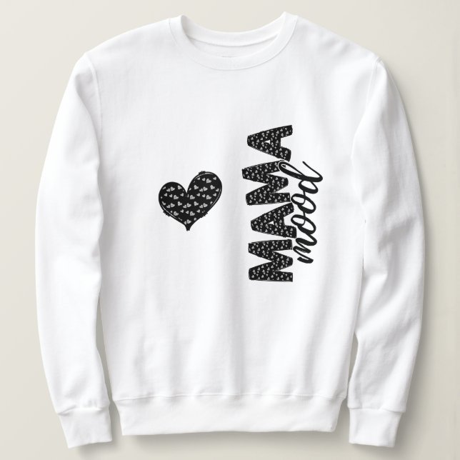 Moletom Mama Mood Corações Preto e Branco Letra Rabiscada (Frente do Design)