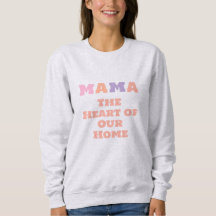 Mama Sweatshirt, presente de Dia das Mães para a M