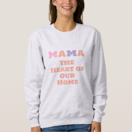 Moletom Mama Sweatshirt, presente de Dia das Mães para a M