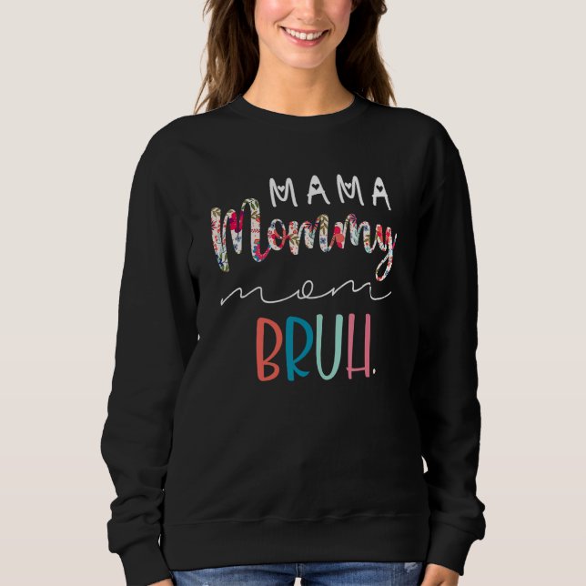 Moletom Mamãe Da Mãe Mãe, Mamãe Bruh E Eu, Mãe L (Frente)