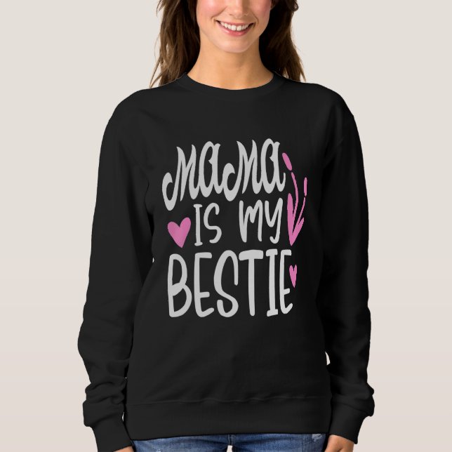 Moletom Mamãe É Minha Bestidade 4 (Frente)