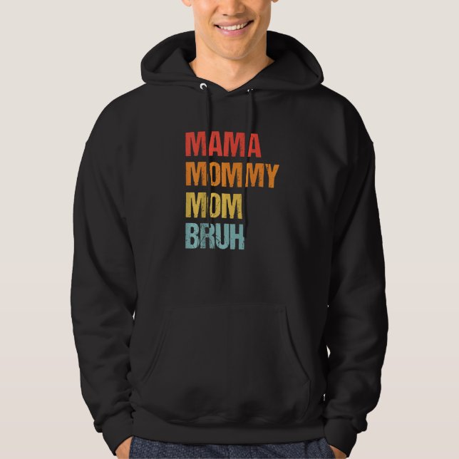 Moletom Mamãe Mamãe Mãe Bruh Dia de as mães Retro (Frente)