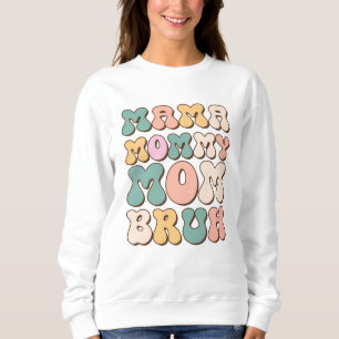 Moletom Mamãe Mamãe Mãe Flores Dia de as mães Bruh Engraça