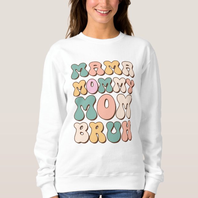 Moletom Mamãe Mamãe Mãe Flores Dia de as mães Bruh Engraça (Frente)