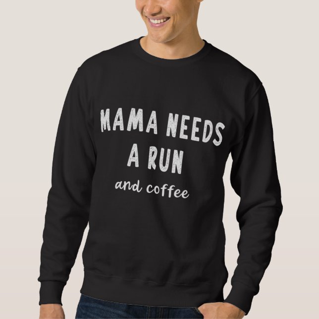 Moletom Mamãe Precisa De Um Slogan De Café Engraçado Dizen (Frente)