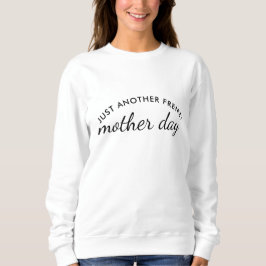 Moletom Manic Momday Busy Mom Modern Mother’s Day Pun