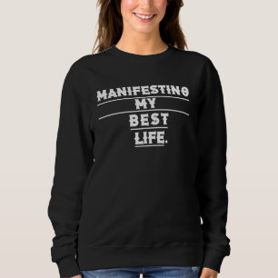 Moletom Manifestando Minha Melhor Vida Tipografia Retro Fe
