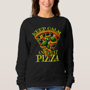 Moletom mantenha a calma e coma pizza