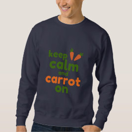 Moletom Mantenha a Calma e o Cenoura Em Frente