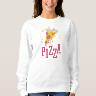 MOLETOM MANTENHA CALMA E COMA PIZZA - ENGRAÇADO