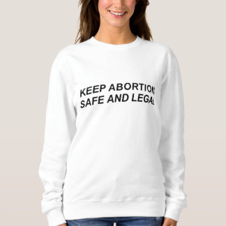 Moletom Mantenha o aborto seguro e o profissional legal fe