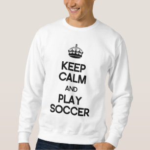 Moletom Mantenha o futebol da calma e do jogo