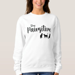 Moletom Mantenha o Gato Preto Pawsitivo
