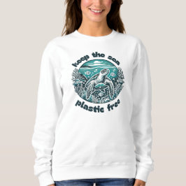 Moletom Mantenha o plástico do mar livre