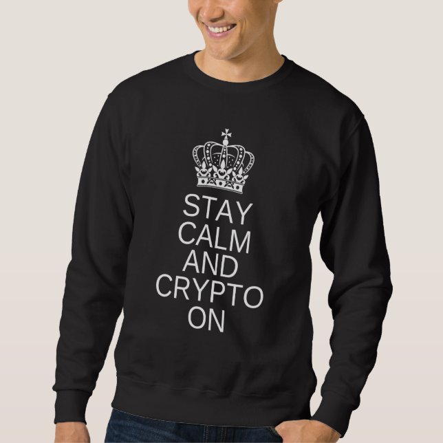 Moletom Mantenha-Se Calmo Cripto Na Cripto Blockchain Bitm (Frente)