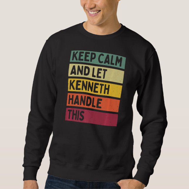 Moletom Mantenha-Se Calmo E Deixe O Kenneth Lidar Com Esta (Frente)