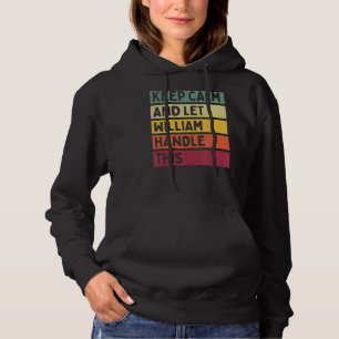 Moletom Mantenha-Se Calmo E Deixe William Lidar Com Esta C