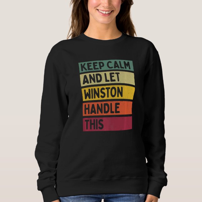 Moletom Mantenha-Se Calmo E Deixe Winston Lidar Com Esta C (Frente)
