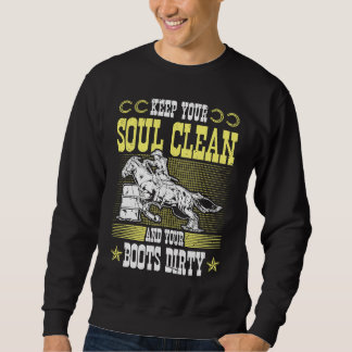 Moletom Mantenha Sua Alma Limpa Botas Sujas Rodeio Cowgirl