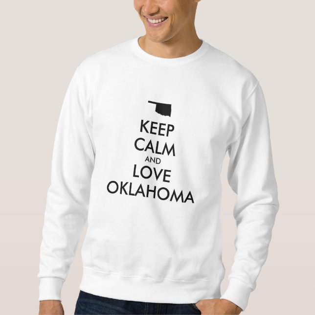 Moletom Manter calmo e amar OKLAHOMA personalizável (Frente)