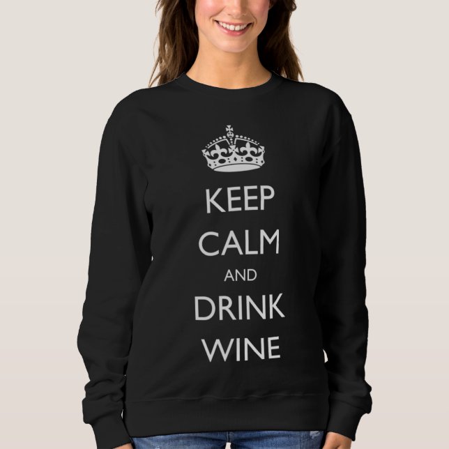 Moletom Manter Calmo e Beber Vinho (Frente)