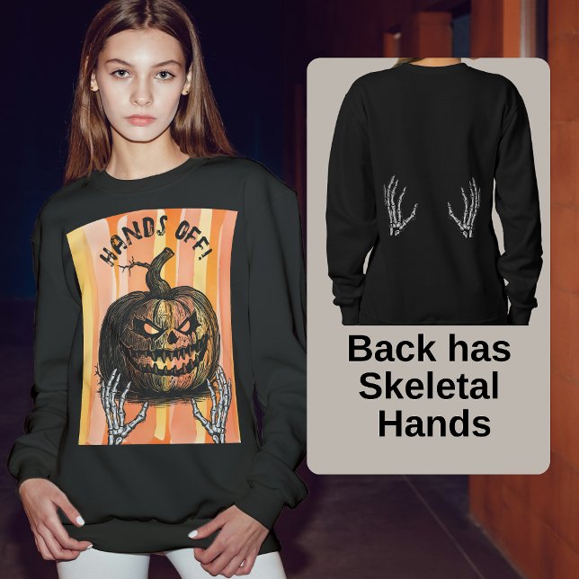 Moletom Mãos Esqueléticas Góticas Abóbora Macabra (Sassy Hands Off Macabre Halloween Sweatshirt)
