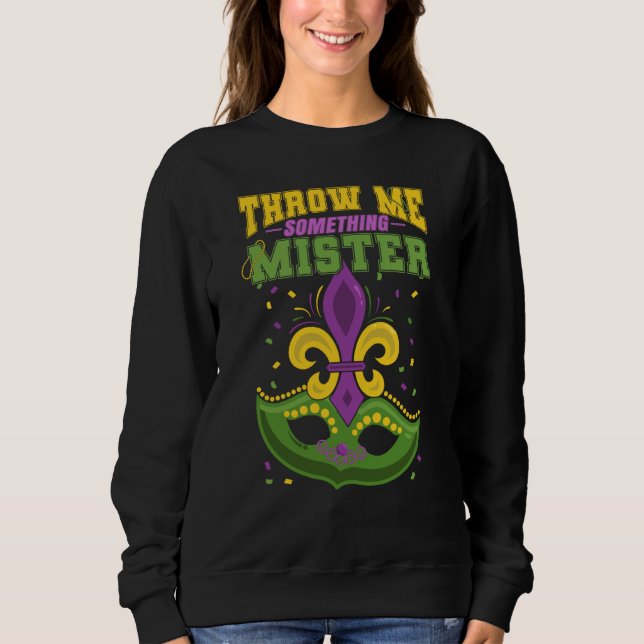 Moletom Mardi Gras 2023 Throw Me Something Mister Women Ma (Frente)
