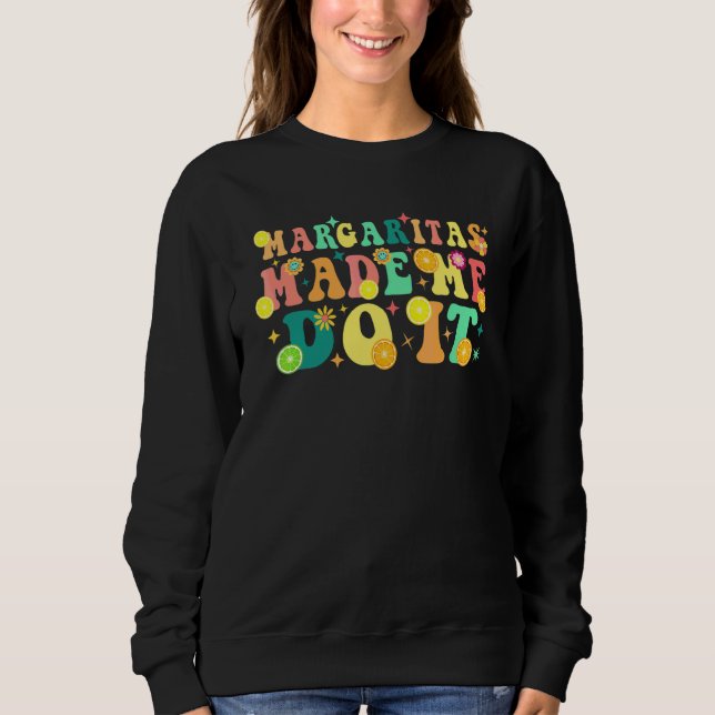Moletom Margaritas Groovy Me Fizeram Fazer Humor para Fest (Frente)