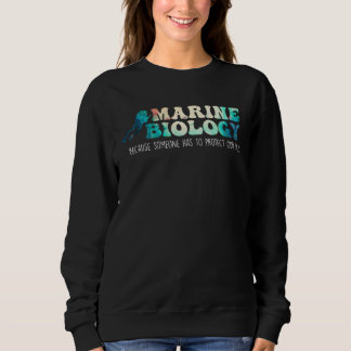 Moletom Marine Biologists Ecologists Sea  Marine Biology