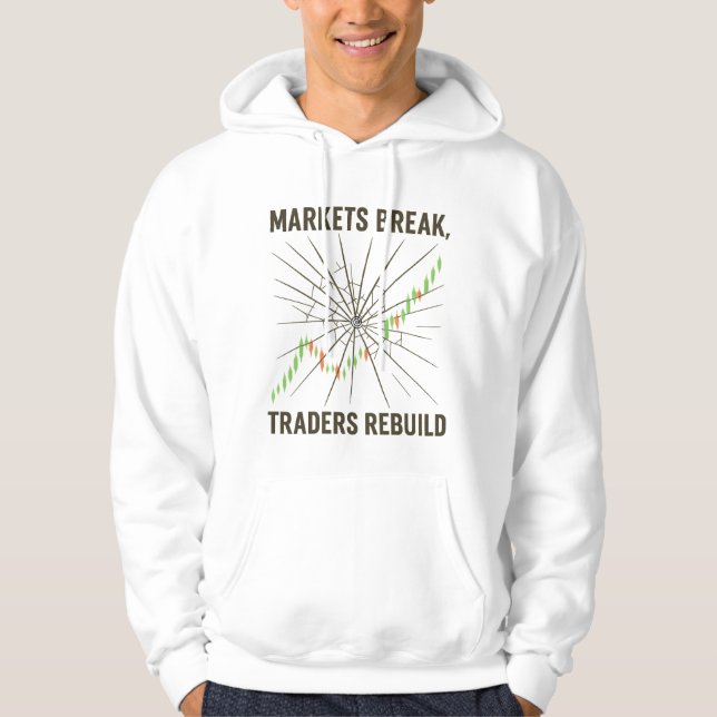 Moletom Markets Break Traders Rebuild Crypto Stocks hoodie (Frente)