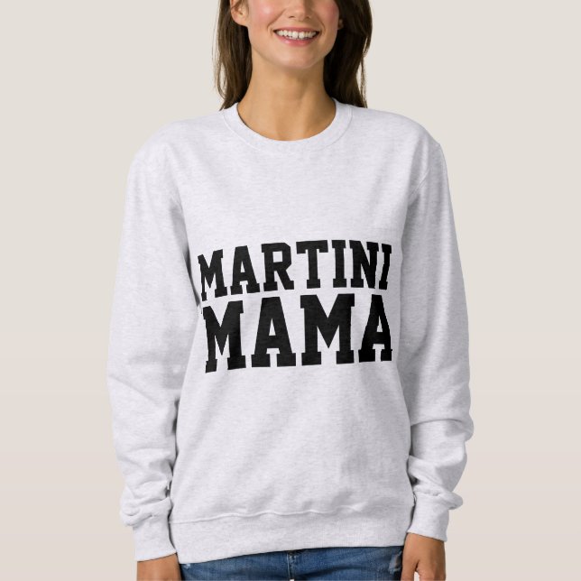 MOLETOM MARTINI MAMA MOM T-SHIRTS (Frente)