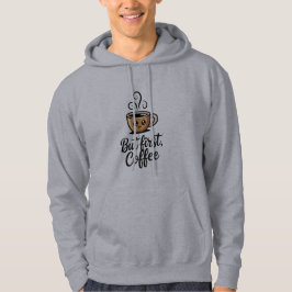 Moletom Mas Primeiro Café