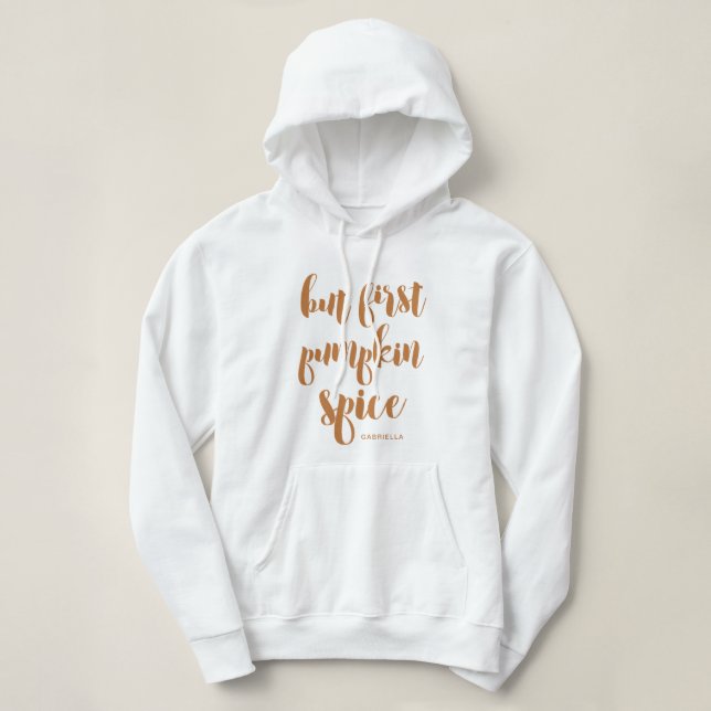 Moletom Mas Primeiro Pumpkin Spice Adicionar Nome Hoodie S (Frente do Design)