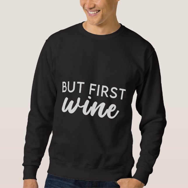 Moletom Mas Primeiro Vinho (Frente)