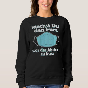 Moletom Mask Mns Smell Du Den Furz Ist Der Abstand Zu Kurz